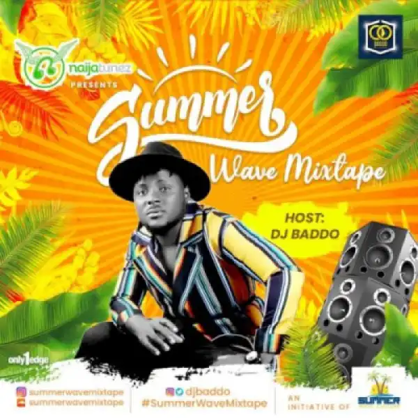 DJ Baddo - Summer Wave Mixtape (Vol. 3)